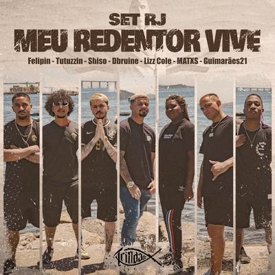 Set Rj - Meu Redentor Vive By Felipin, Tutuzzin, Trindade Records, shiso, Dbruine, Lizz Cole, Matxs, Guimarães21's cover
