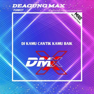 DJ KAMU CANTIK KAMU BAIK's cover