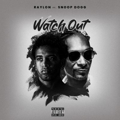 Watch Out By Raylon, Snoop Dogg's cover