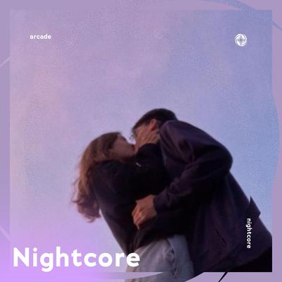Arcade - Nightcore's cover