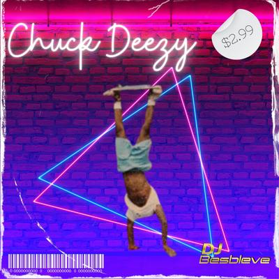 Chuck Deezy's cover
