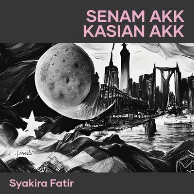 Senam Akk Kasian Akk's cover