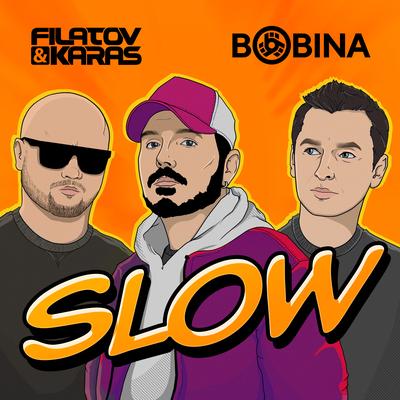 Slow By Filatov & Karas, Bobina's cover