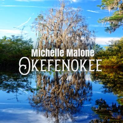 Okefenokee By Michelle Malone's cover