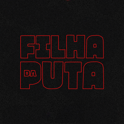 FILHA DA PUTA's cover
