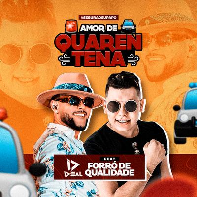 Amor de Quarentena (feat. Forró de Qualidade) By Forró Ideal, Forró de Qualidade's cover