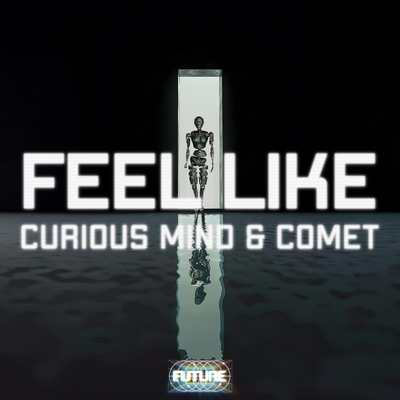 Feel Like By Curious Mind, Comet's cover