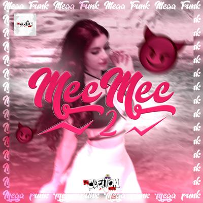 MEGA FUNK MEC MEC 2 By Dj Cleiton Ofc's cover