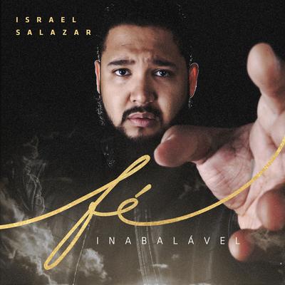 Fé Inabalável By Israel Salazar's cover