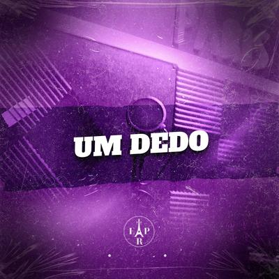 Um Dedo By MC NK BH, DJ KM NO BEAT's cover