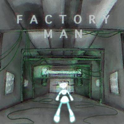 Factory Man's cover