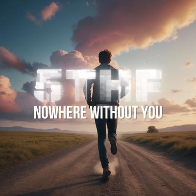 Nowhere Without You's cover