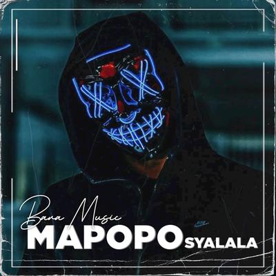 DJ MAPOPO SYALALALA FULL BASS PARGOY MENGKANE's cover