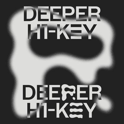Deeper By H1-KEY's cover