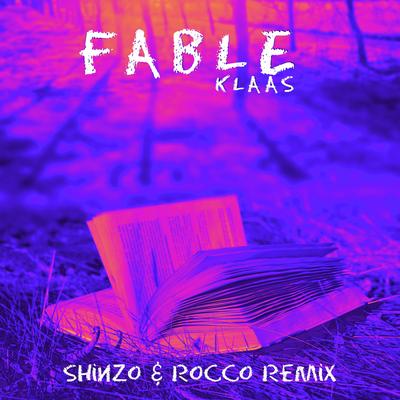 Fable (Shinzo & Rocco Remix) By Shinzo, Rocco, Klaas's cover