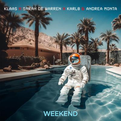 Weekend By Klaas, Sarah de Warren, Karl8 & Andrea Monta's cover