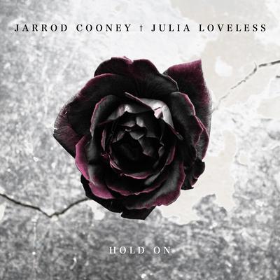 Hold On By Jarrod Cooney, Julia Loveless's cover