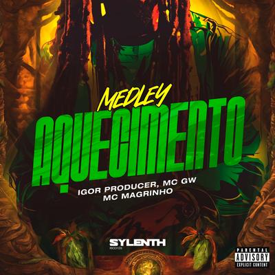 Medley Aquecimento By Igor Producer, Mc Gw, Mc Magrinho's cover
