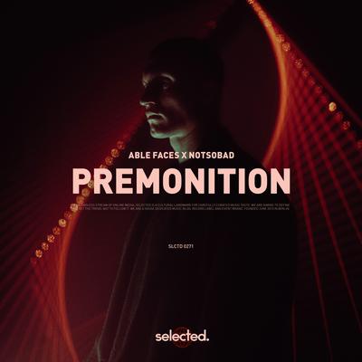 Premonition By NOTSOBAD, Able Faces's cover