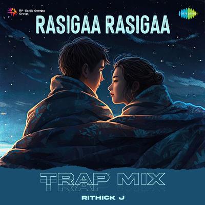 Rasigaa Rasigaa - Trap Mix's cover