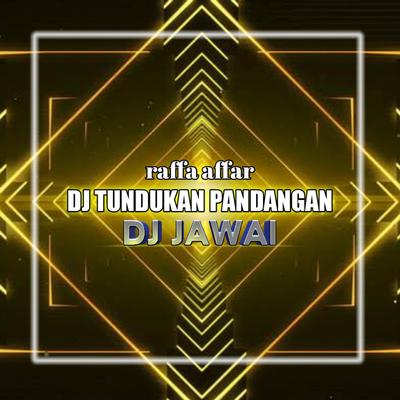 Tundukan Pandangan (DJ Jawai Remix)'s cover