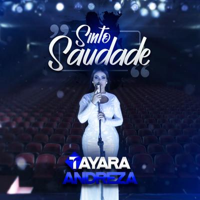 Sinto Saudade By Tayara Andreza's cover