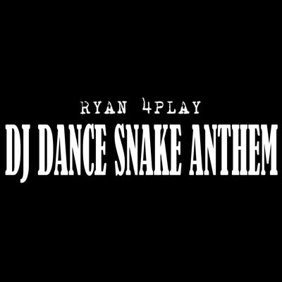 Dj Dance Snake Anthem's cover