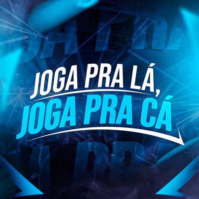 Joga pra Lá, Joga pra Cá By John Lou's cover