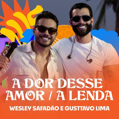 A Dor Desse Amor / A Lenda's cover