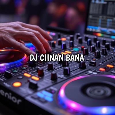 DJ CIINAN BANA's cover