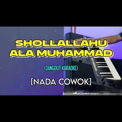 Shollallahu Ala Muhammad (Dangdut Karaoke) [Nada Cowok]'s cover