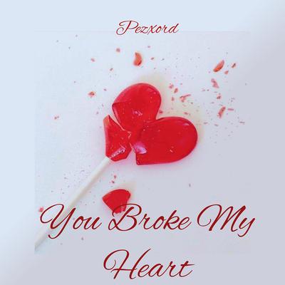 You Broke My Heart (Slowed Remix)'s cover