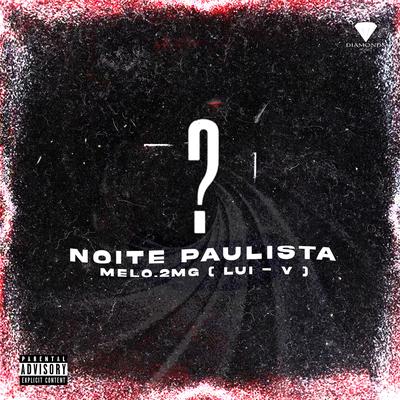 Noite Paulista By Melo.2mg, Lui-V's cover