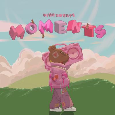 Moments By Pink Sweat$'s cover
