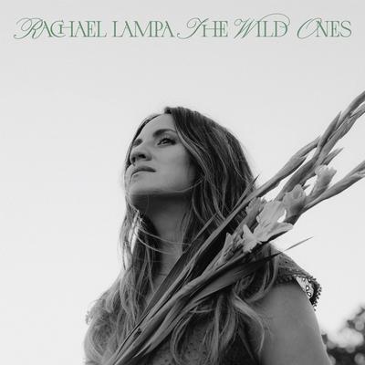 The Wild Ones By Rachael Lampa's cover