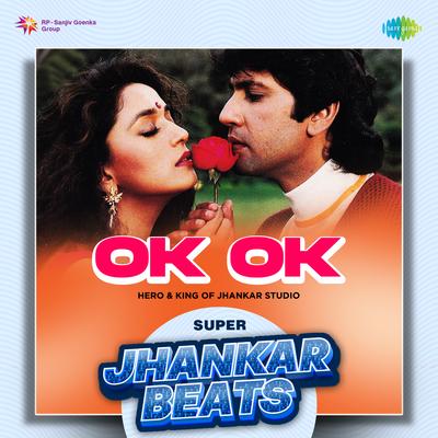 Ok Ok - Super Jhankar Beats's cover