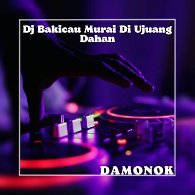 Dj Bakicau Murai Di Ujuang Dahan's cover