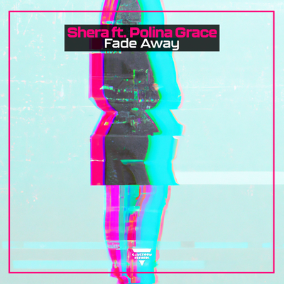 Fade Away By Shera, Polina Grace's cover