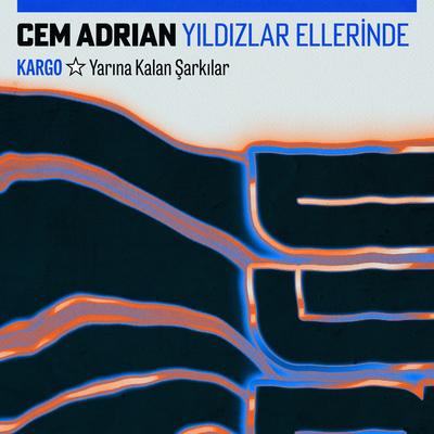 Yıldızlar Ellerinde (Kargo: Yarına Kalan Şarkılar)'s cover