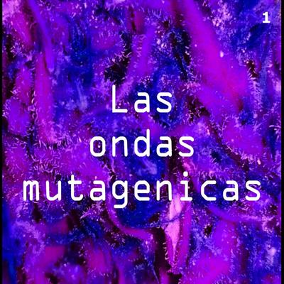 Las ondas mutagenicas 1's cover