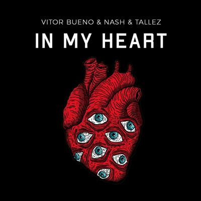 In My Heart By Vitor Bueno, Nash, tallez's cover