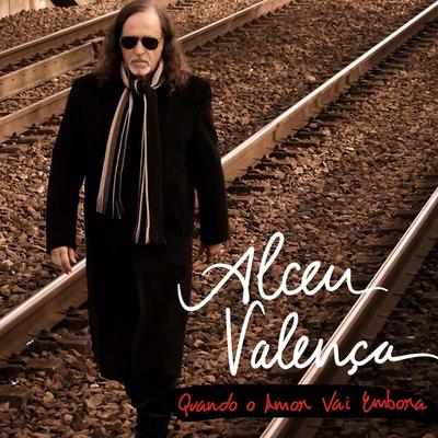Quando o Amor Vai Embora By Alceu Valença's cover