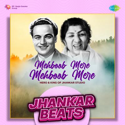 Mehboob Mere Mehboob Mere - Jhankar Beats By Majrooh Sultanpuri, Laxmikant–Pyarelal, Hero And King Of Jhankar Studio, Lata Mangeshkar, Mukesh's cover