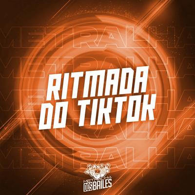 Ritmada do Tiktok By Mc Panico, MC Caja, DJ MILLER OFICIAL's cover