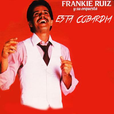 Tu Con El By Frankie Ruiz y Su Orquesta's cover