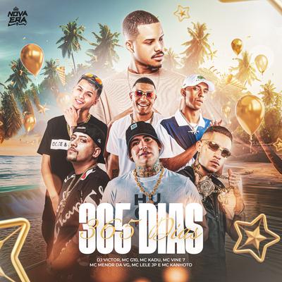 365 Dias By Dj Victor, Mc Kadu, Mc Kanhoto, MC G10, Mc Lele JP, MC Vine7, Mc Menor da VG's cover