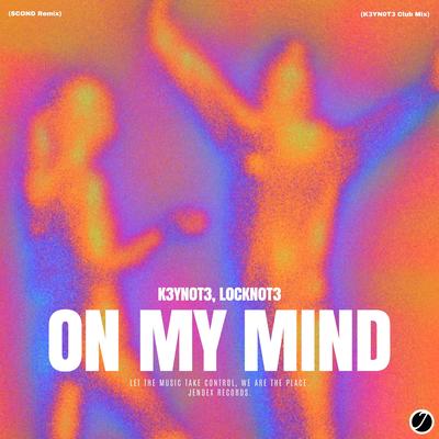 On My Mind (K3YN0T3 Club Mix) (Radio Edit)'s cover