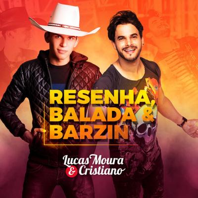 Resenha, Balada & Barzin By Lucas Moura & Cristiano's cover