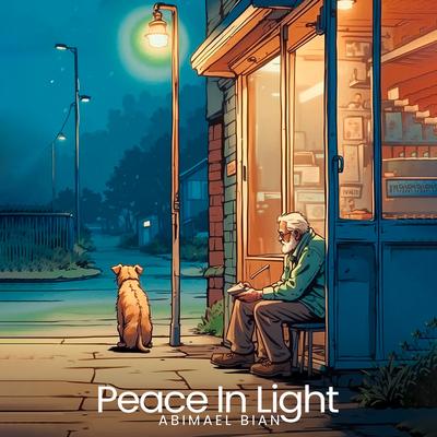 Peace in Light By Abimael Bian's cover