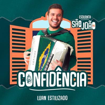 Confidência (Esquenta São João 6) By Luan Estilizado's cover